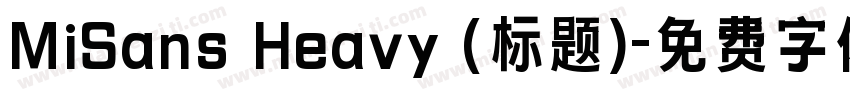MiSans Heavy (标题)字体转换